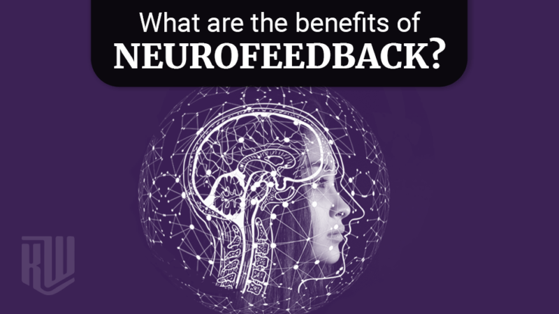 What are the benefits of neurofeedback