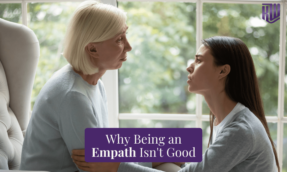 Why Being an Empath Isn't Good