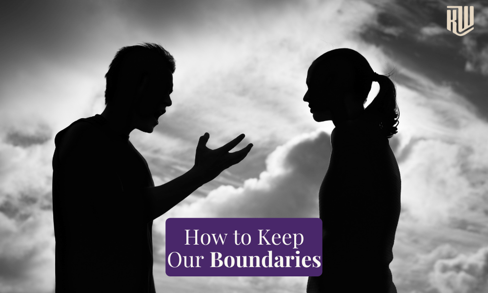 How to Keep Our Boundaries