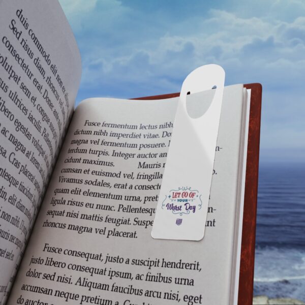 Let Go of Your Worst Day White Bookmark in book