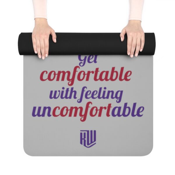 Get Comfortable with Feeling Uncomfortable Gray Yoga Mat