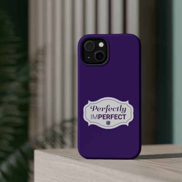 Perfectly Imperfect iPhone 14 Purple MagSafe Tough Case standing up