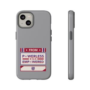 From Powerless to Empowered Gray Tough iPhone Case