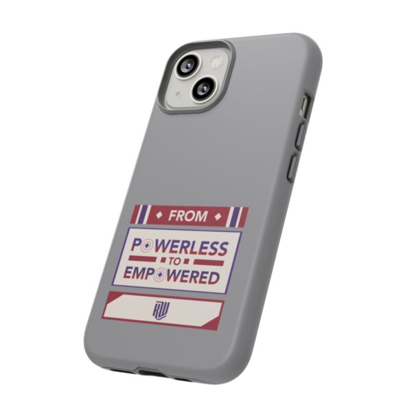 From Powerless to Empowered Gray Tough iPhone Case